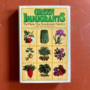 1978 Green Immigrants American Plants Vegetables History Flora Botany Folklore